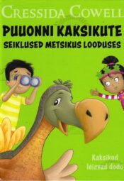 Puuonni kaksikute seiklused metsikus looduses. Kaksikud leiavad dodo - Cressida Cowell