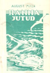 Rannajutud - August Mälk Rannajutud - August Mälk