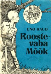 Roostevaba mõõk - Eno Raud, 1990 Roostevaba mõõk - Eno Raud, 1990