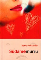 Südamemurru - Ildiko von Kürthy Südamemurru - Ildiko von Kürthy