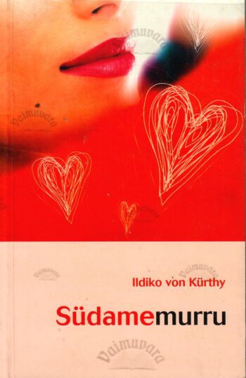 Südamemurru - Ildiko von Kürthy Südamemurru - Ildiko von Kürthy