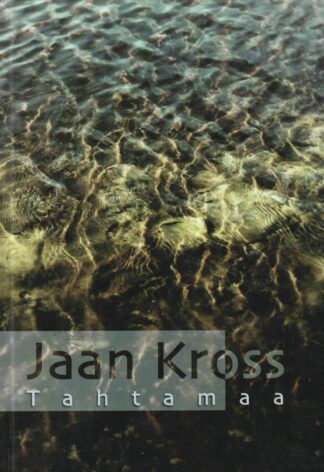 Tahtamaa- Jaan Kross