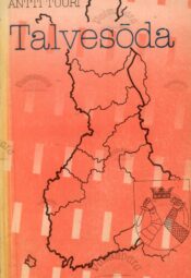 Talvesõda - Antti Tuuri Talvesõda - Antti Tuuri