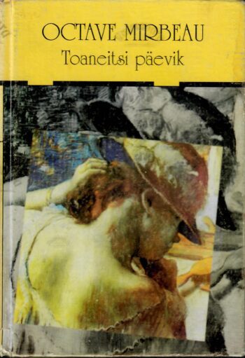 Toaneitsi päevik - Octave Mirbeau
