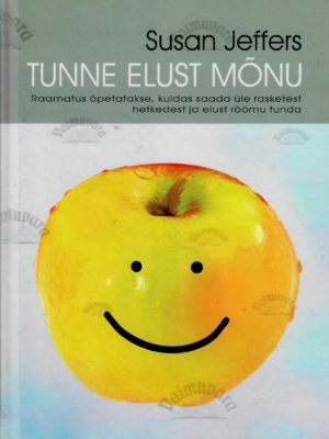 Tunne elust mõnu – Susan Jeffers