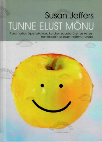 Tunne elust mõnu - Susan Jeffers