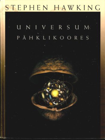 Universum pähklikoores - Stephen Hawking Universum pähklikoores - Stephen Hawking