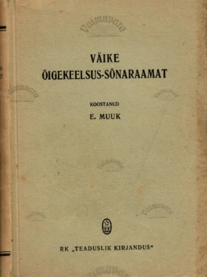 Väike õigekeelsus-sõnaraamat – Elmar Muuk 1945.a