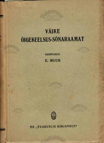 Väike õigekeelsus-sõnaraamat - Elmar Muuk 1945.a