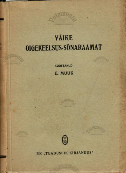 Väike õigekeelsus-sõnaraamat - Elmar Muuk 1945.a