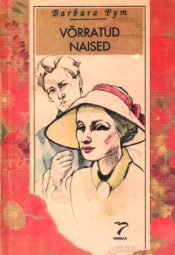 Võrratud naised - Barbara Pym Võrratud naised - Barbara Pym