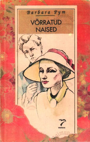 Võrratud naised - Barbara Pym Võrratud naised - Barbara Pym