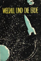 Weltall und die Erde - E. I. Kolesnikov, A. A. Malahov Weltall und die Erde - E. I. Kolesnikov, A. A. Malahov