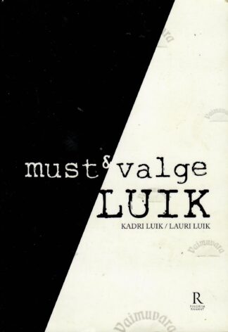 must & valge LUIK - Lauri Luik, Kadri Luik