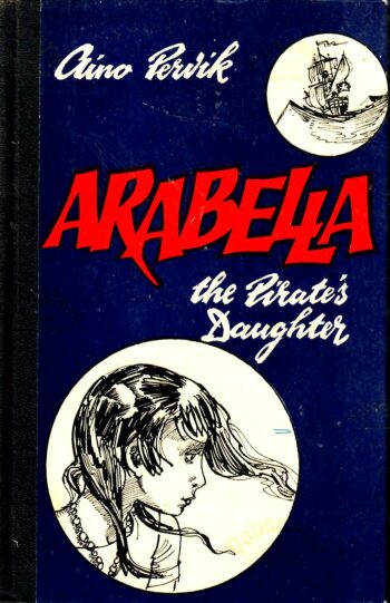 Arabella, the Pirate’s Daughter- Aino Pervik