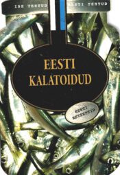 Eesti kalatoidud. Eesti retseptid
