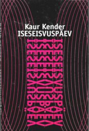 Iseseisvuspäev - Kaur Kender