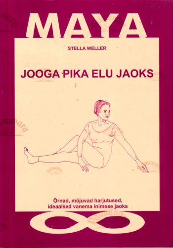 Jooga pika elu jaoks - Stella Weller Jooga pika elu jaoks - Stella Weller