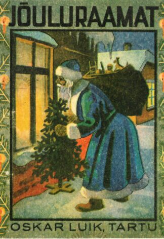 Jõuluraamat - Oskar Luik. Ümbertrükk 1939. a väljaandest