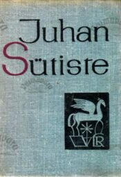 Juhan Sütiste. Väike luuleraamat Juhan Sütiste. Väike luuleraamat
