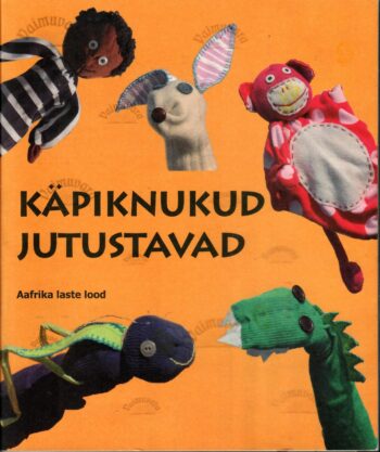 Käpiknukud jutustavad. Aafrika laste lood