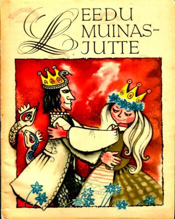 Leedu muinasjutte. Saja rahva lood Leedu muinasjutte. Saja rahva lood
