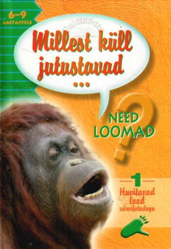 Millest küll jutustavad need loomad 1 Millest küll jutustavad need loomad 1