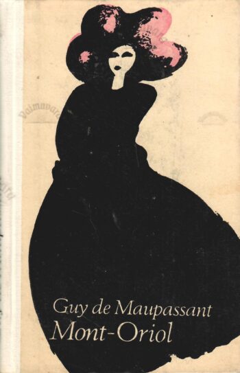 Mont-Oriol - Guy de Maupassant Mont-Oriol - Guy de Maupassant