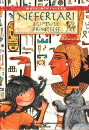 Nefertari. Egiptuse printsess Nefertari. Egiptuse printsess