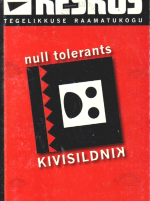 Null tolerants – Kivisildnik
