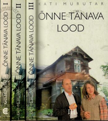 Õnne tänava lood I-III- Kati Murutar