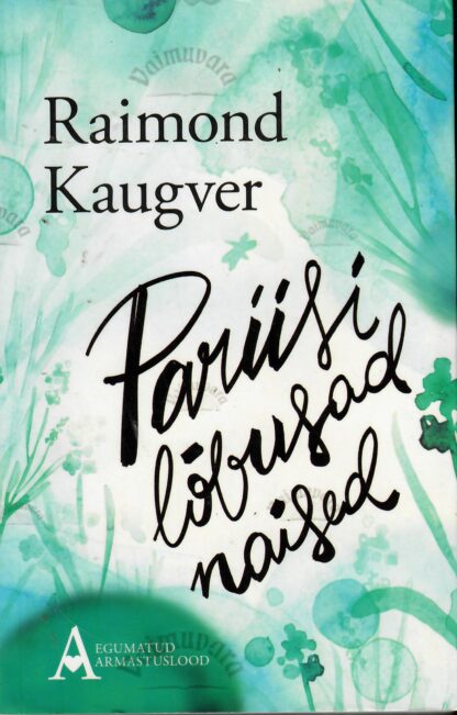 Pariisi lõbusad naised - Raimond Kaugver