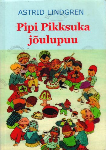 Pipi Pikksuka jõulupuu Astrid Lindgren