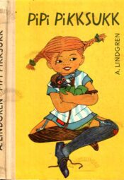 Pipi Pikksukk - Astrid Lindgren, 1972 Pipi Pikksukk - Astrid Lindgren, 1972