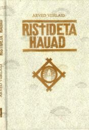 Ristideta Hauad 1 - Arved Viirlaid, (kuldse kirjaga kaanel)