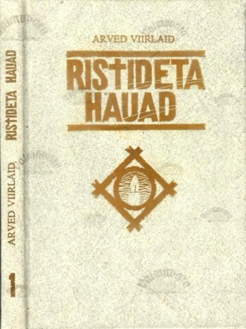 Ristideta Hauad 1 - Arved Viirlaid, (kuldse kirjaga kaanel)
