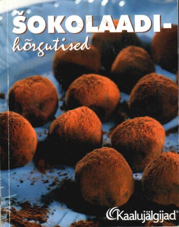 Šokolaadihõrgutised. Kaalujälgijad Šokolaadihõrgutised. Kaalujälgijad