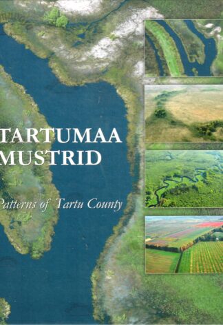 Tartumaa mustrid. Patterns of Tartu County