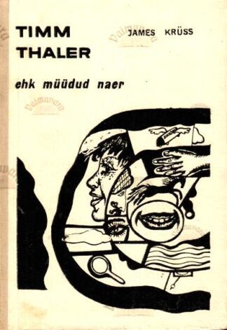 Timm Thaler ehk müüdud naer - James Krüss, 1970