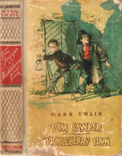 Tom Sawyeri. Huckleberry Finn - Mark Twain