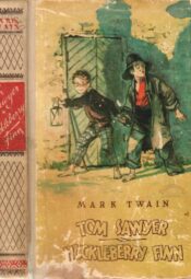 Tom Sawyeri. Huckleberry Finn - Mark Twain