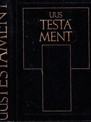 Uus Testament ja psalmid ehk Vana Testamendi laulud