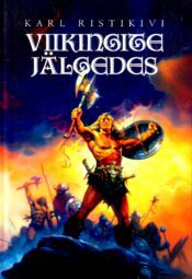 Viikingite jälgedes - Karl Ristikivi, 2003 Viikingite jälgedes - Karl Ristikivi, 2003