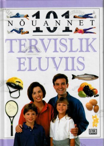 101 nõuannet. Tervislik eluviis - Fiona Payne