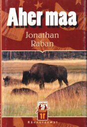 Aher maa - Jonathan Raban Aher maa - Jonathan Raban