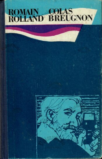 Colas Breugnon. Elame veel! - Romain Rolland