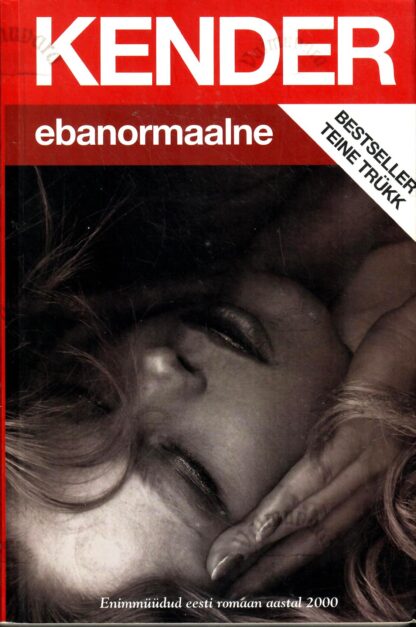 Ebanormaalne - Kaur Kender, 2000