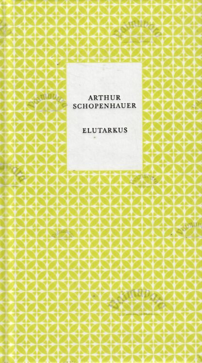 Elutarkus - Arthur Schopenhauer