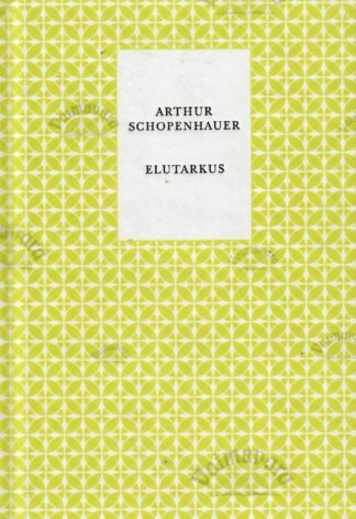Elutarkus - Arthur Schopenhauer