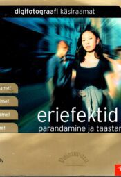 Eriefektid. Parandamine ja taastamine - Tim Daly Eriefektid. Parandamine ja taastamine - Tim Daly